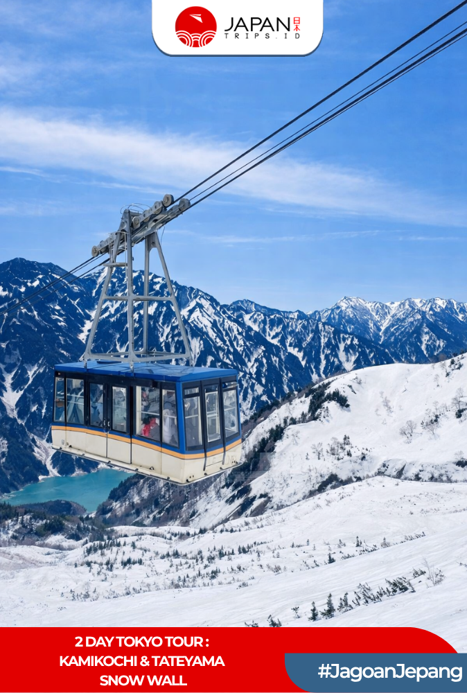 2 Day Tour Tokyo : Kamikochi & Tateyama Snow Wall