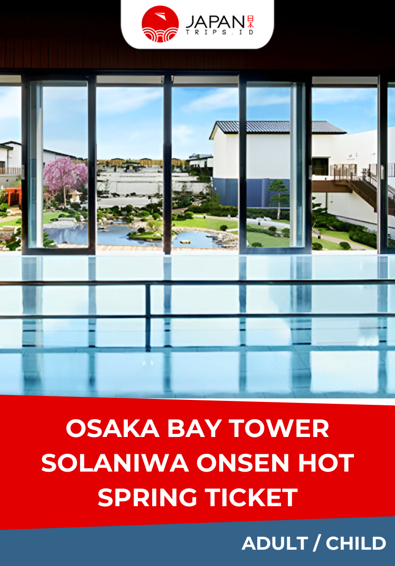 Osaka Bay Tower Solaniwa Onsen Hot Spring Ticket|Japan