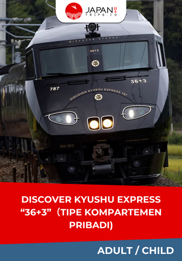DISCOVER KYUSHU EXPRESS “36+3”(Tipe Kompartemen Pribadi)