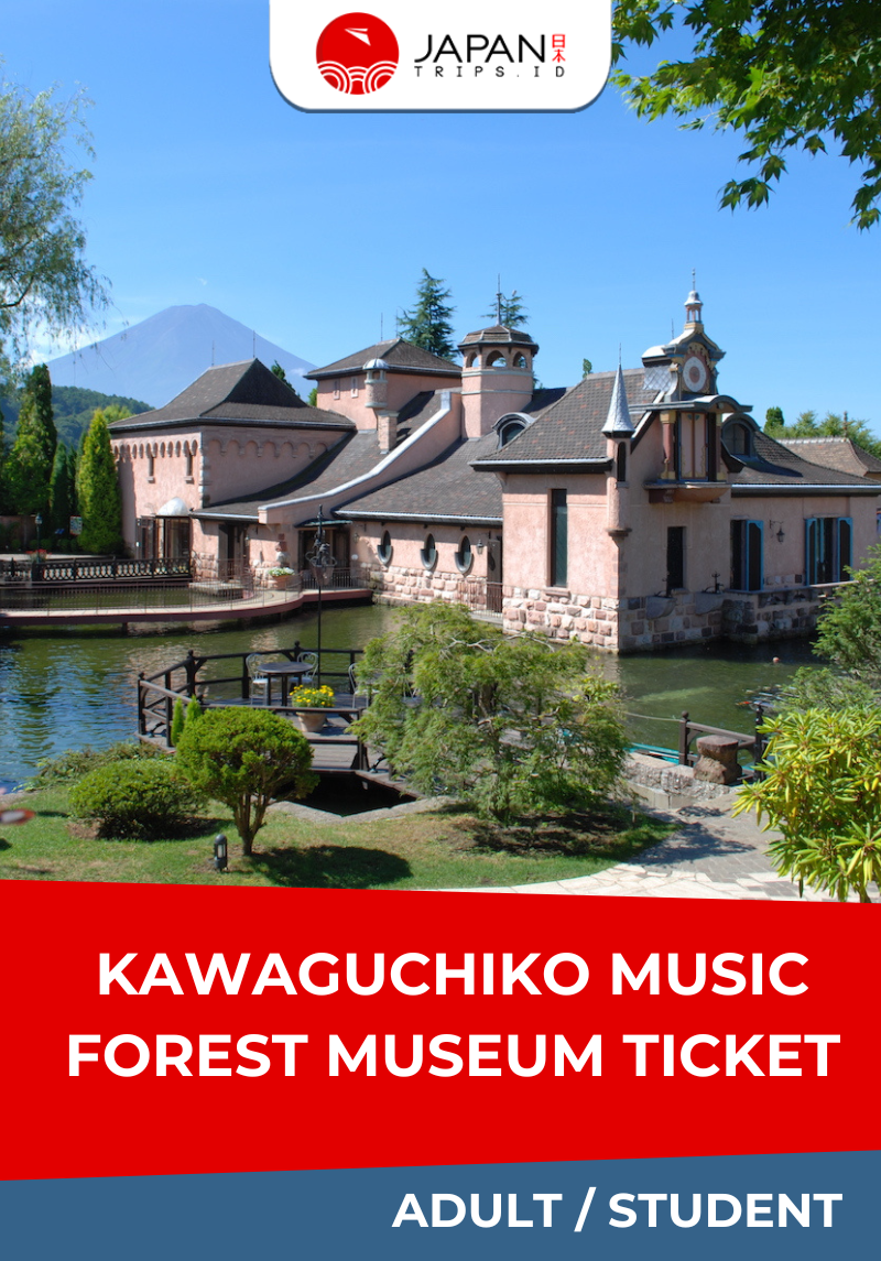 Kawaguchiko Music Forest Museum Ticket | Tiket Museum Musik Kawaguchiko - Japantrips