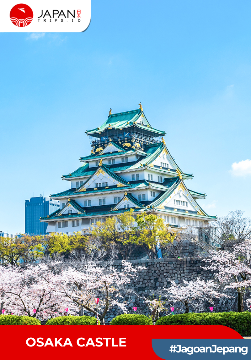 Osaka Castle Japan | Tiket Kastil Osaka Jepang - Japantrips