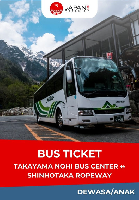 Takayama Nohi Bus Center ↔ Shinhotaka Ropeway