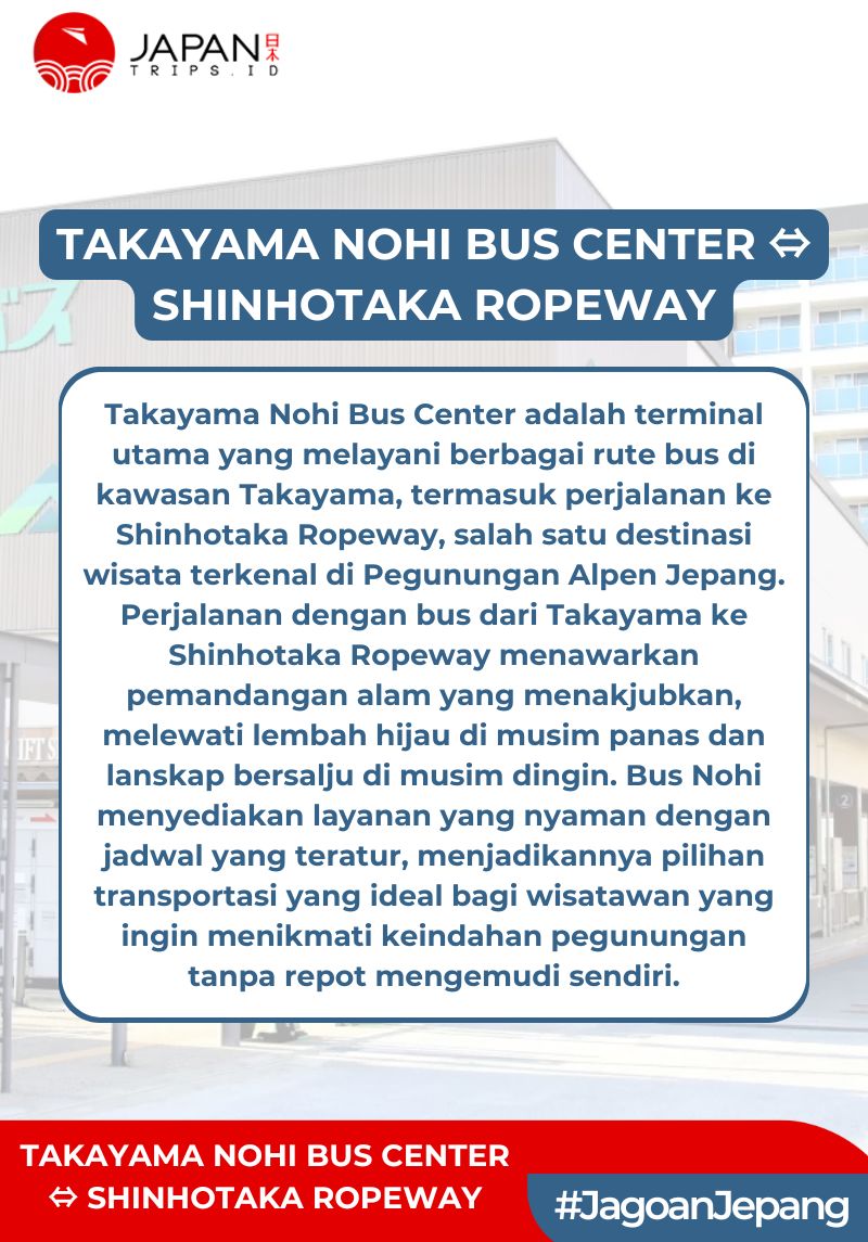 Takayama Nohi Bus Center ↔ Shinhotaka Ropeway
