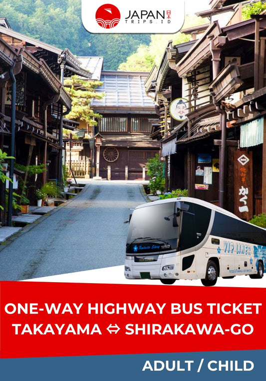 One-Way Highway Bus Ticket Nagoya ⇔Takayama/Shirakawa-go