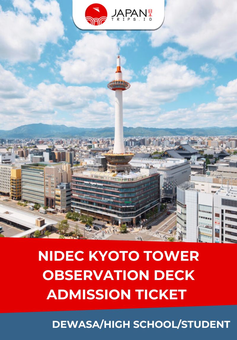 Nidec Kyoto Tower Observation Deck Admission Ticket | Tiket Menara Nidec Kyoto