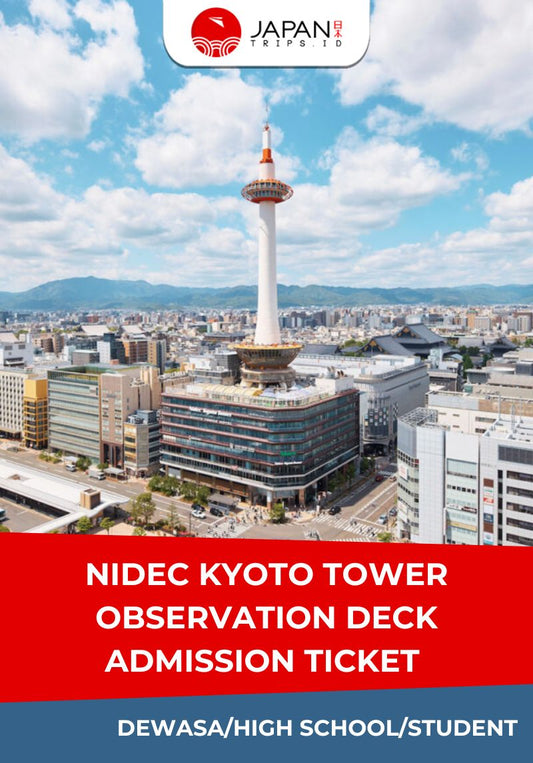 Nidec Kyoto Tower Observation Deck Admission Ticket | Tiket Menara Nidec Kyoto