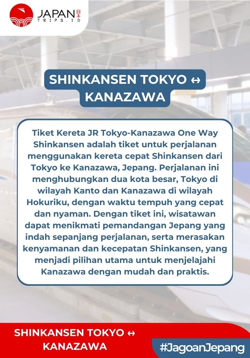 Tiket Shinkansen Tokyo Kanazawa | One Way Shinkansen Ticket