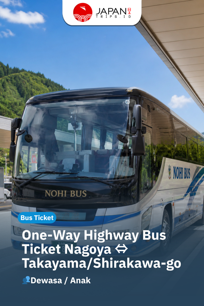 One-Way Highway Bus Ticket Nagoya ⇔Takayama/Shirakawa-go