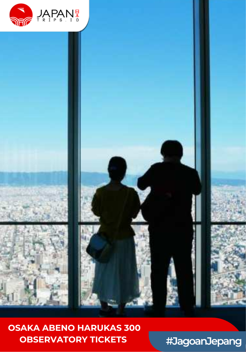 Osaka Abeno Harukas 300 Observatory Tickets