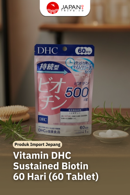 DHC Sustained Biotin 60 Hari (60 Tablet) Suplemen Biotin untuk Rambut, Kulit & Kuku | Vitamin Jepang Asli