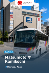 Bus Ticket Matsumoto ⇄ Kamikochi | Tiket Bus Matsumoto Kamikochi