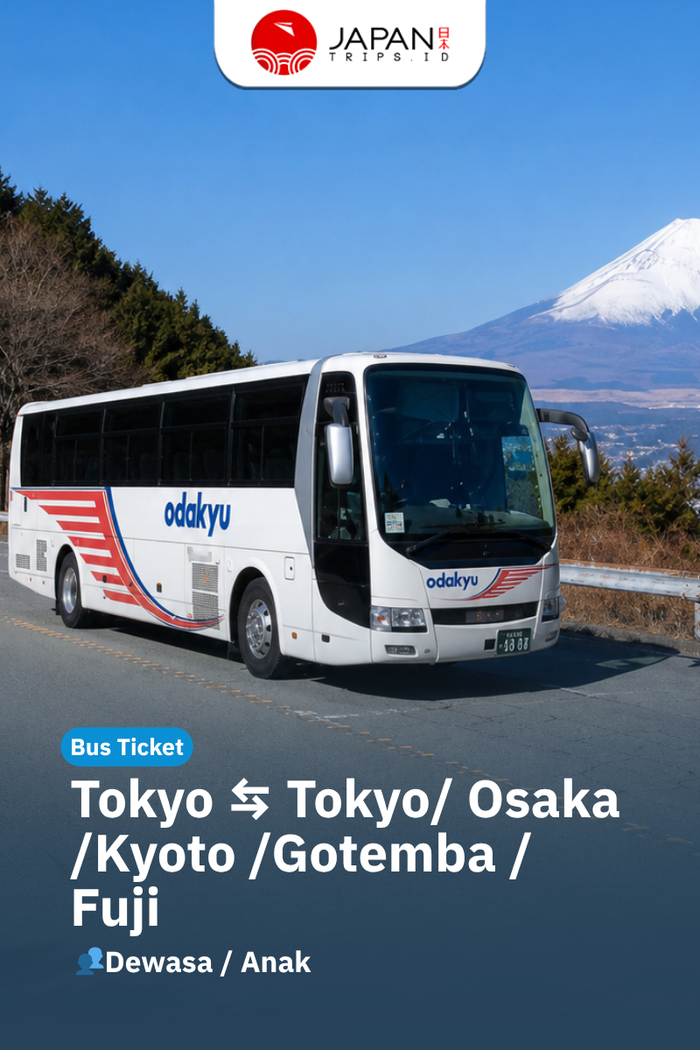Tiket Bus Tokyo - Osaka - Kyoto - Gotemba - Fuji | Bus Japan