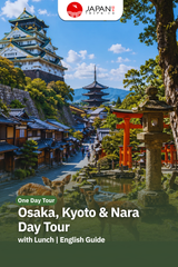 Osaka, Kyoto & Nara Day Tour with Lunch | English Guide
