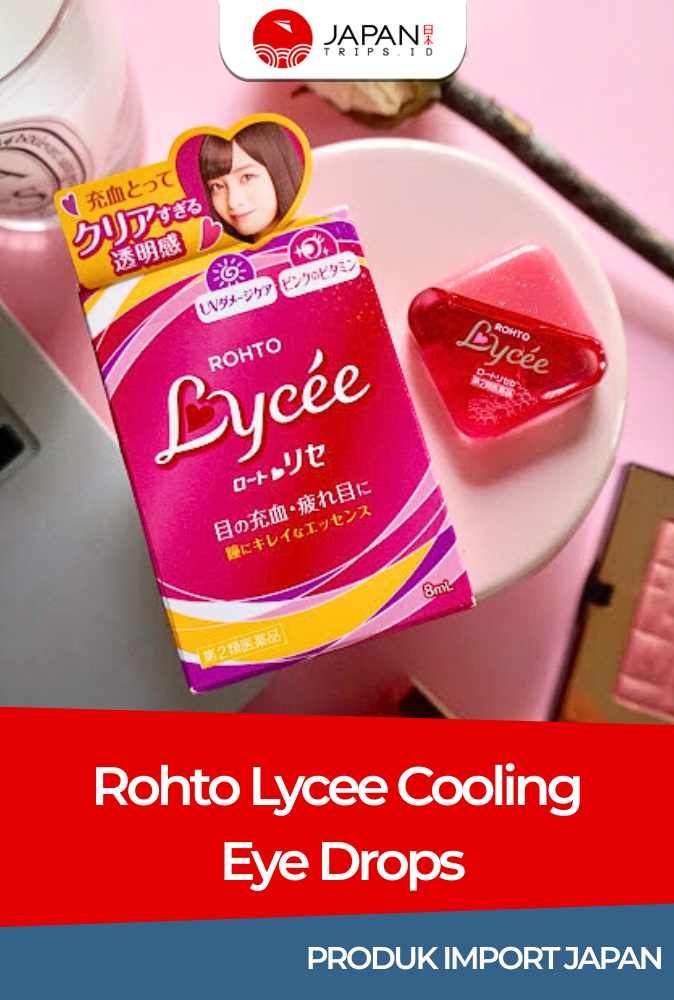 Rohto Lycee Cooling Eye Drops | Tetes Mata Harian Jepang