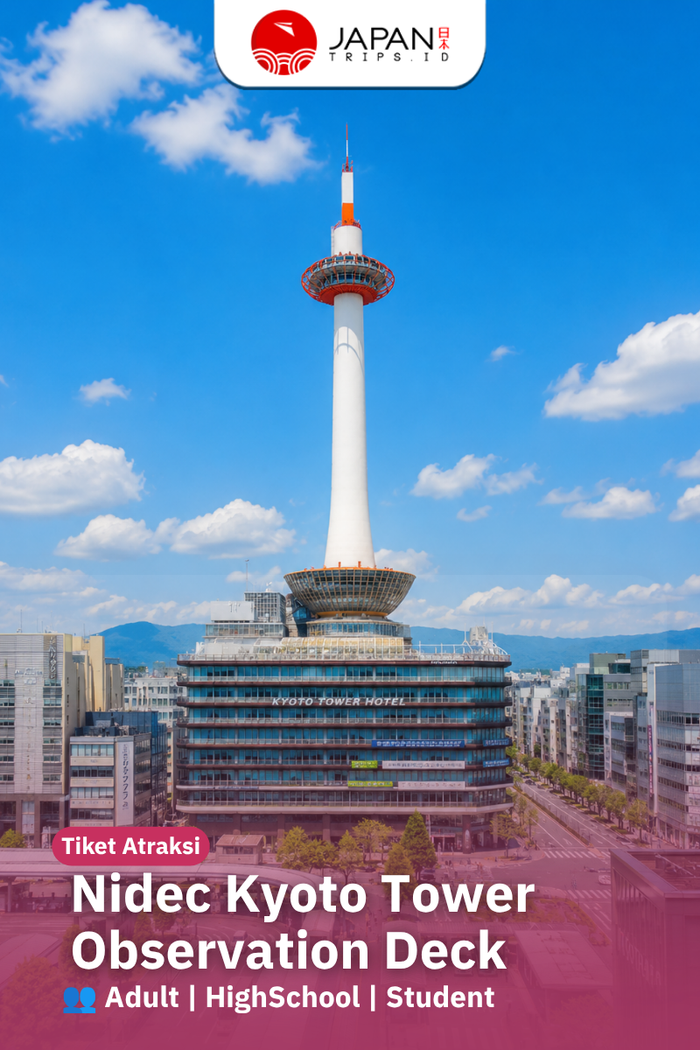 Nidec Kyoto Tower Observation Deck Admission Ticket | Tiket Menara Nidec Kyoto