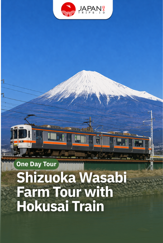 Shizuoka Wasabi Farm Tour with Hokusai Train
