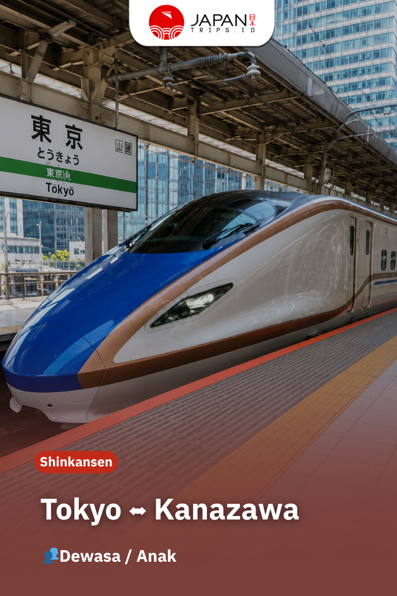 Tiket Shinkansen Tokyo Kanazawa | One Way Shinkansen Ticket
