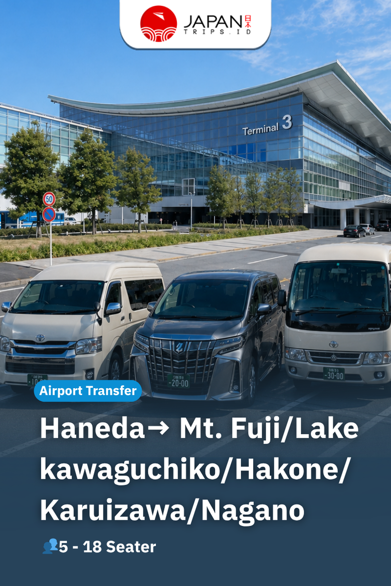 Private Haneda Airport Transfer to Mt. Fuji / Lake Kawaguchiko / Hakone / Karuizawa / Nagano | Private Airport Transfer One Way