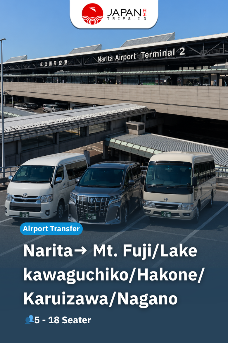 Private Narita Airport Transfer to Mt. Fuji / Lake Kawaguchiko / Hakone / Karuizawa / Nagano | Private Airport Transfer One Way