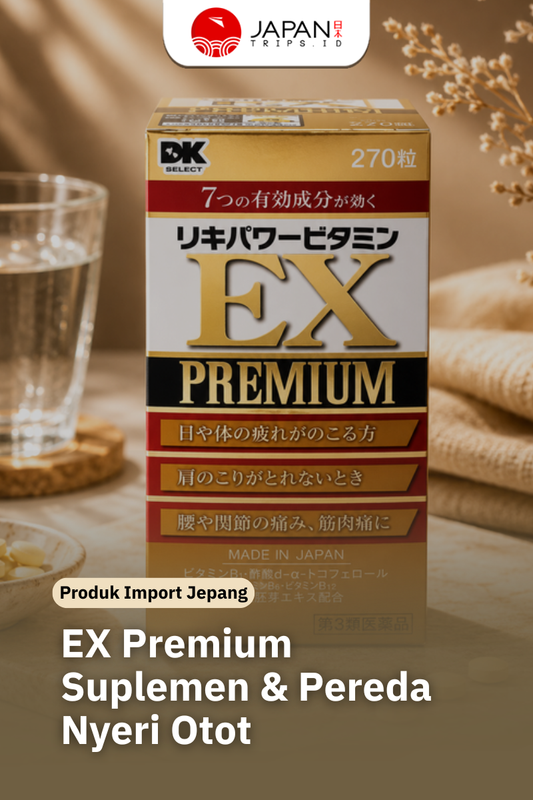 EX PREMIUM – Suplemen & Pereda Nyeri Otot Jepang (270 Tablet) | Produk Asli Jepang