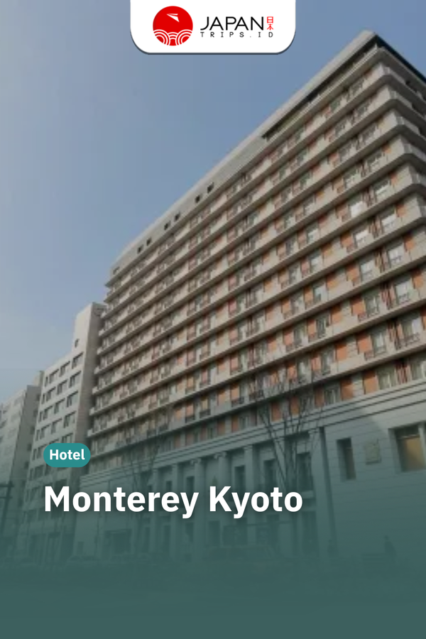 Hotel Monterey Kyoto