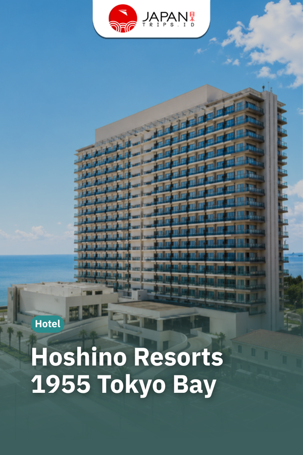   Hoshino Resorts 1955 Tokyo Bay