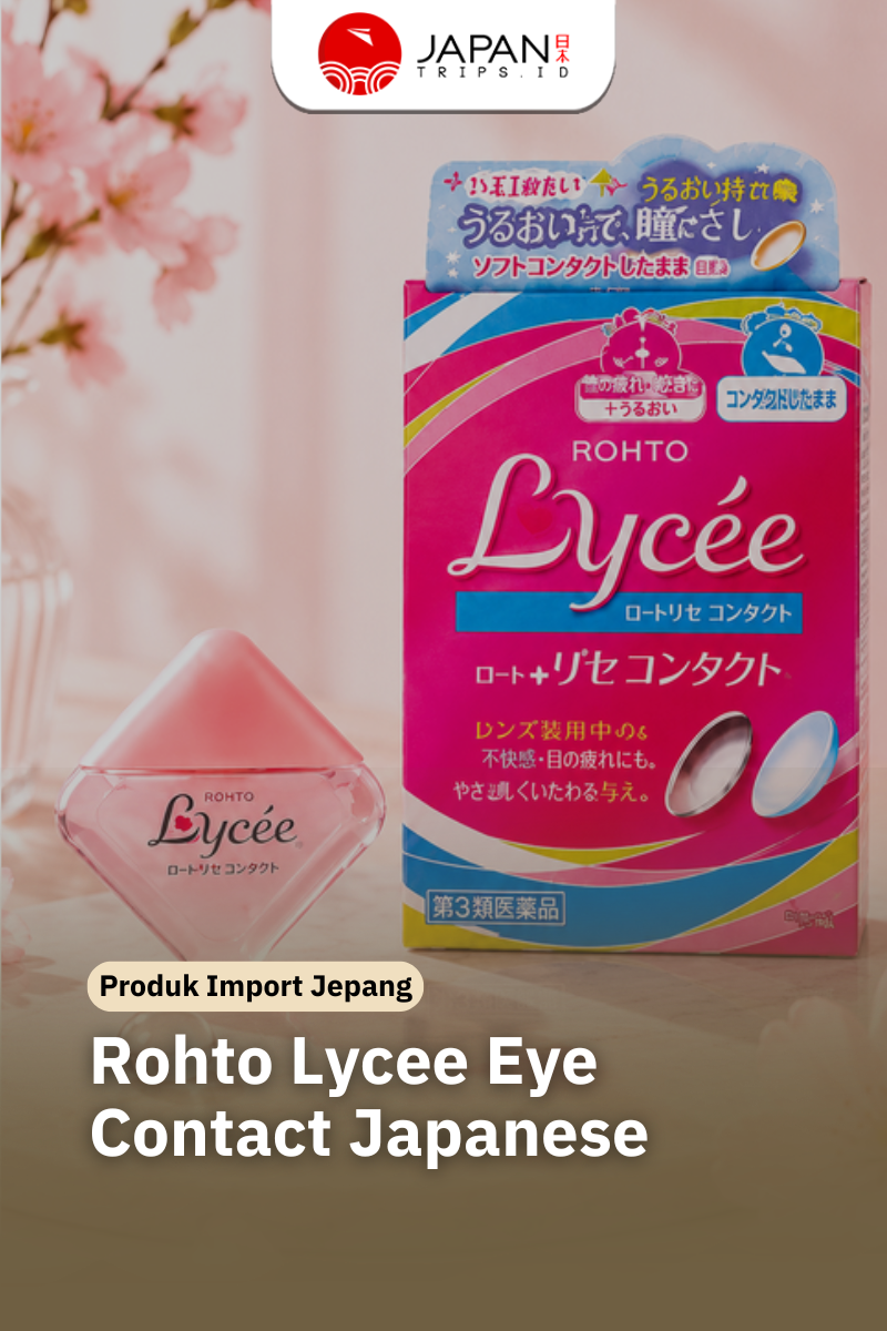 Rohto Lycee Eye Contact Eye Drops | Tetes Mata Harian Jepang untuk Lensa Kontak