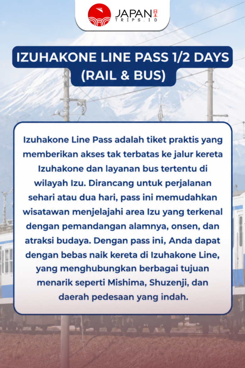 Izuhakone Line 2-Day & 1-Day Pass (Rail & Bus) | Tiket Izuhakone Line 1 & 2 Hari (Kereta & Bus)