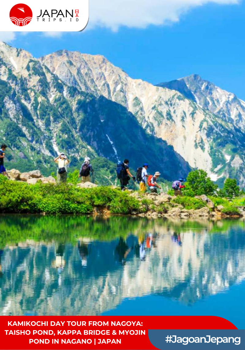 Kamikochi Day Tour from Nagoya: Taisho Pond, Kappa Bridge & Myojin Pond in Nagano | Jepang