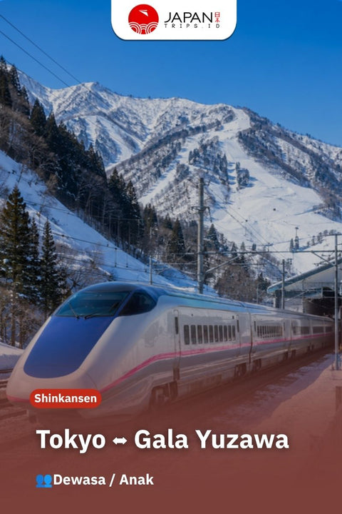 Shinkansen Tokyo to Gala Yuzawa | One Way Shinkansen Ticket