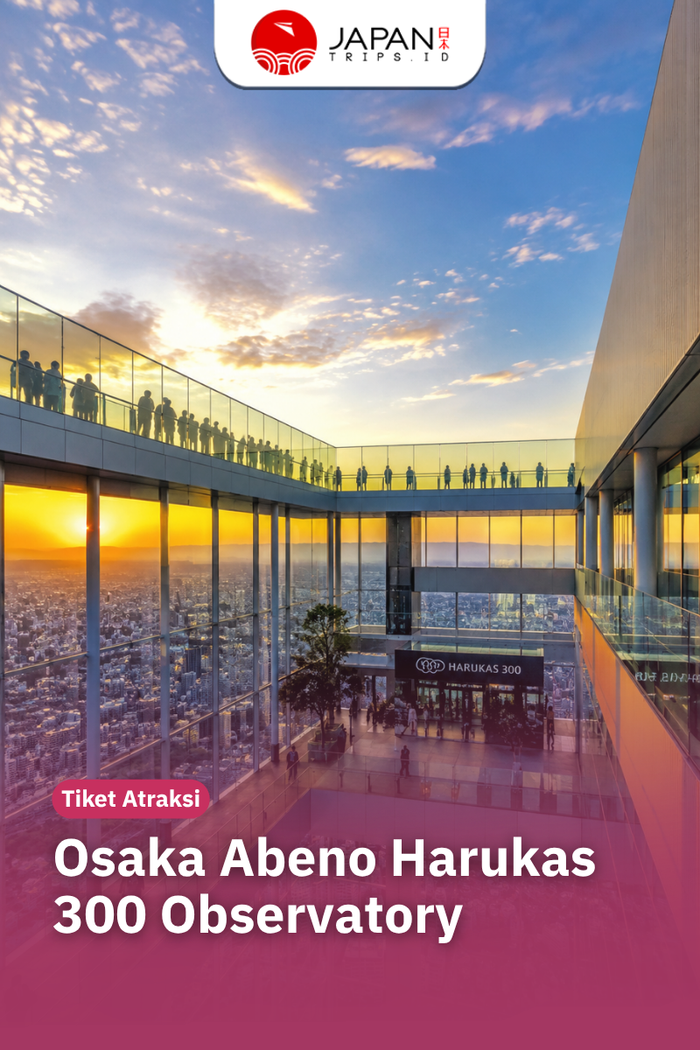 Osaka Abeno Harukas 300 Observatory Tickets