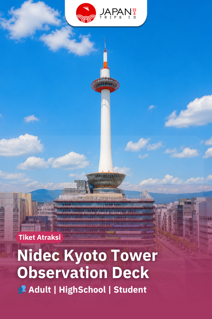 Nidec Kyoto Tower Observation Deck Admission Ticket | Tiket Menara Nidec Kyoto
