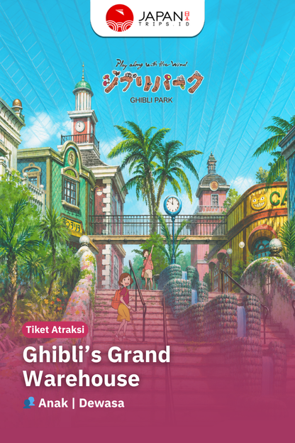 Ghibli’s Grand Warehouse | Ghibli Park
