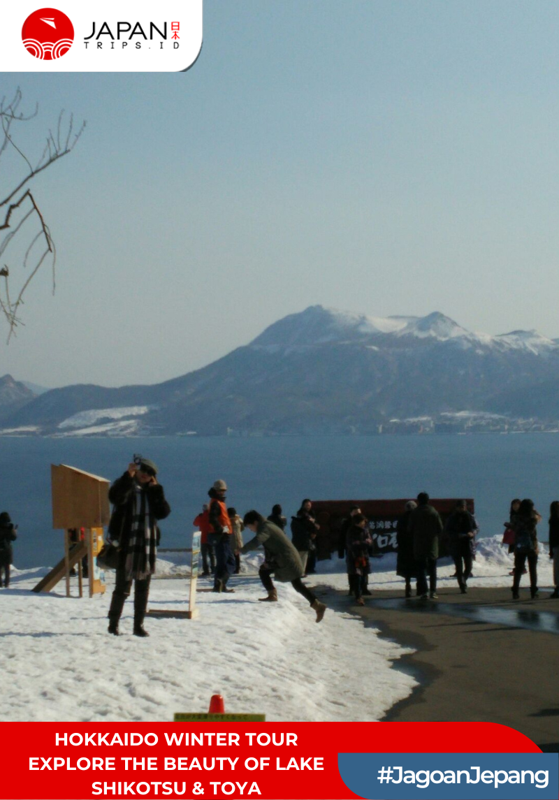 Hokkaido Winter Tour Explore the Beauty of Lake Shikotsu & Toya |Tour Musim Dingin Hokkaido : Jelajahi Keindahan Danau Shikotsu & Toya