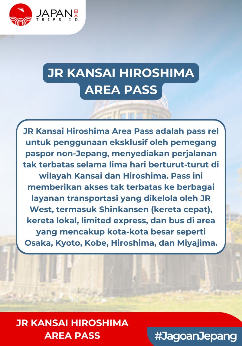 JR Kansai Hiroshima Area Pass 5 Days