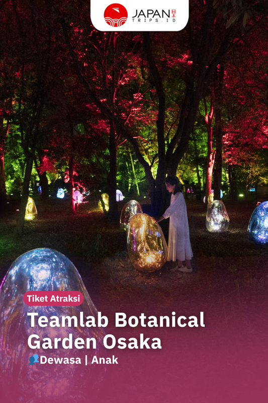 Teamlab Botanical Garden Osaka | Teamlab Osaka