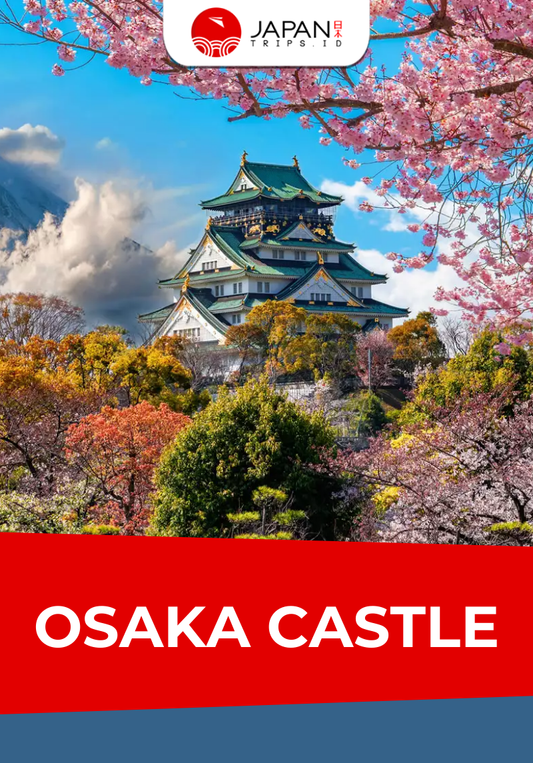 Osaka Castle | Kastil Osaka