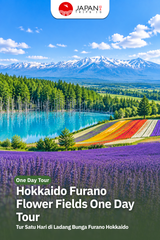 Hokkaido Furano Flower Fields One Day Tour | Tur Satu Hari di Ladang Bunga Furano Hokkaido