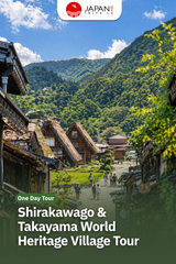 Shirakawago & Takayama World Heritage Village Tour