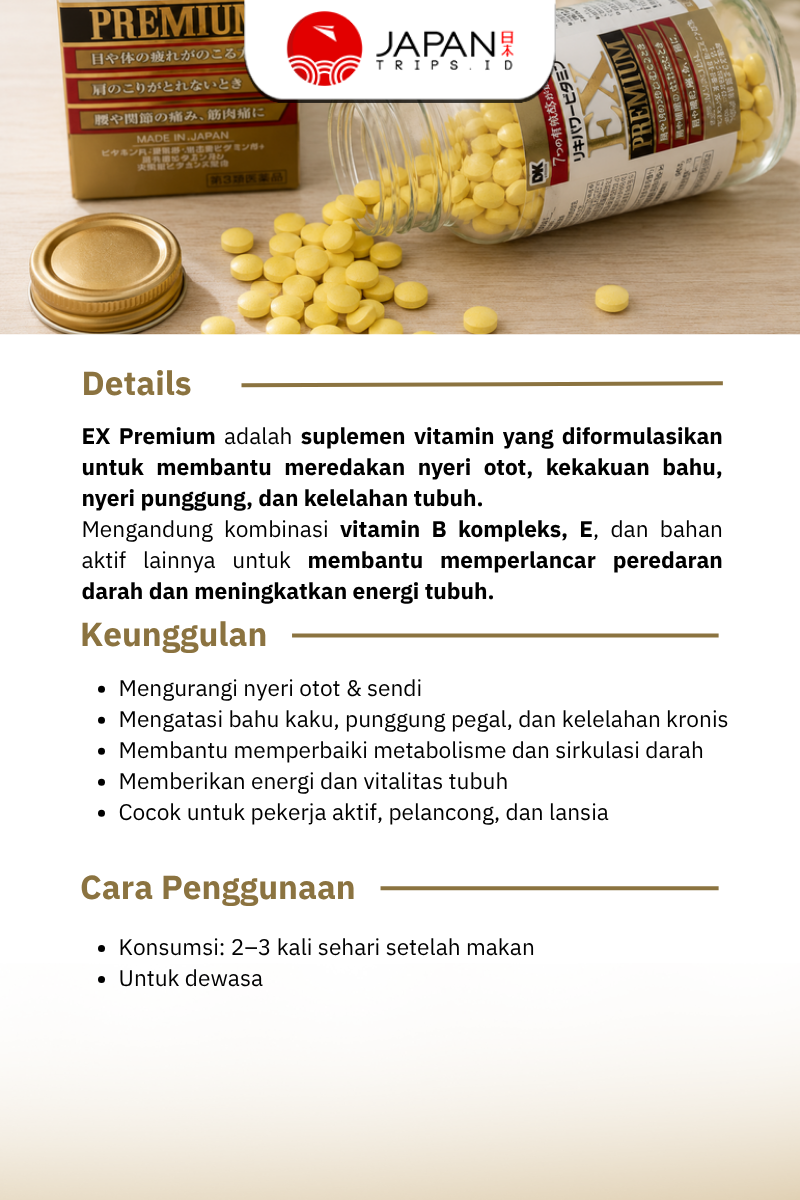 EX PREMIUM – Suplemen & Pereda Nyeri Otot Jepang (270 Tablet) | Produk Asli Jepang