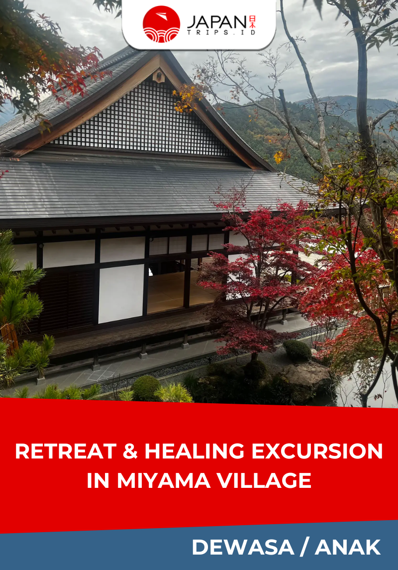 Retreat & Healing Excursion In a Miyama Village Kyoto