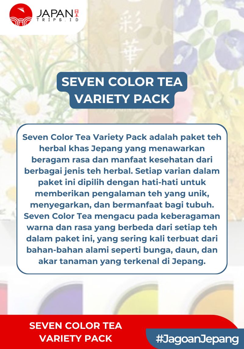 Seven Color Tea Variety Pack | Teh Herbal Jepang