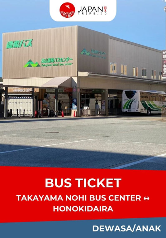 Takayama Nohi Bus Center ↔ Honokidaira (Round-Trip Ticket)