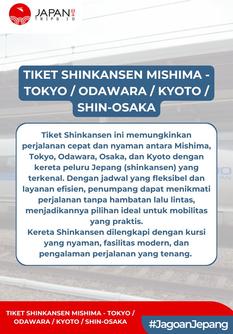Tiket Shinkansen Mishima - Tokyo / Odawara / Kyoto / Shin-Osaka