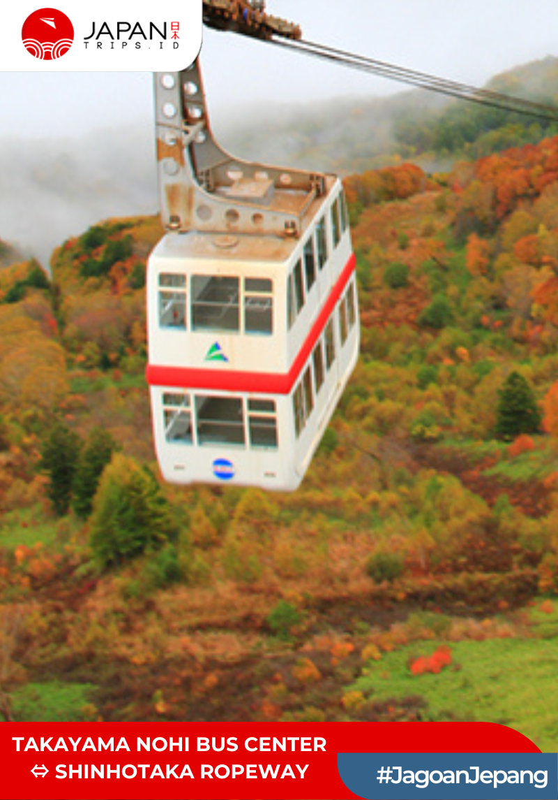 Takayama Nohi Bus Center ↔ Shinhotaka Ropeway