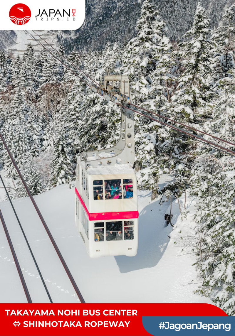 Takayama Nohi Bus Center ↔ Shinhotaka Ropeway
