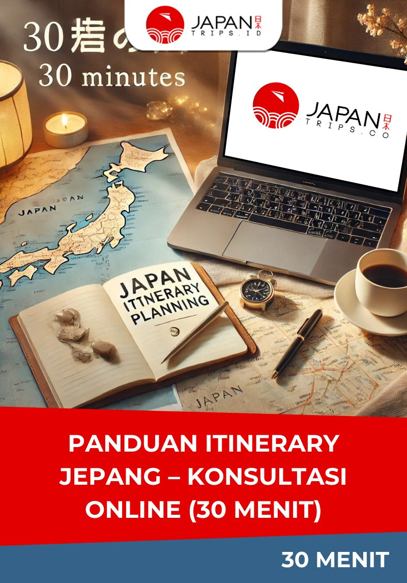 Panduan Itinerary Jepang – Konsultasi Online (30 Menit)