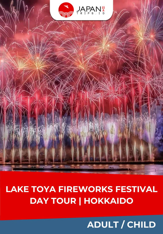 Lake Toya Fireworks Festival Day Tour | Hokkaido