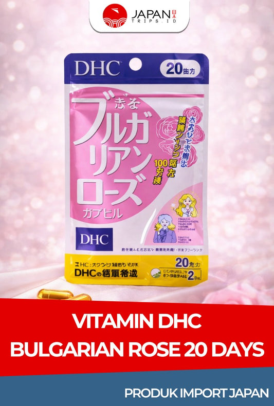 DHC Bulgarian Rose 20 Hari (40 Kapsul) Suplemen Aroma Mawar | Vitamin Jepang Asli