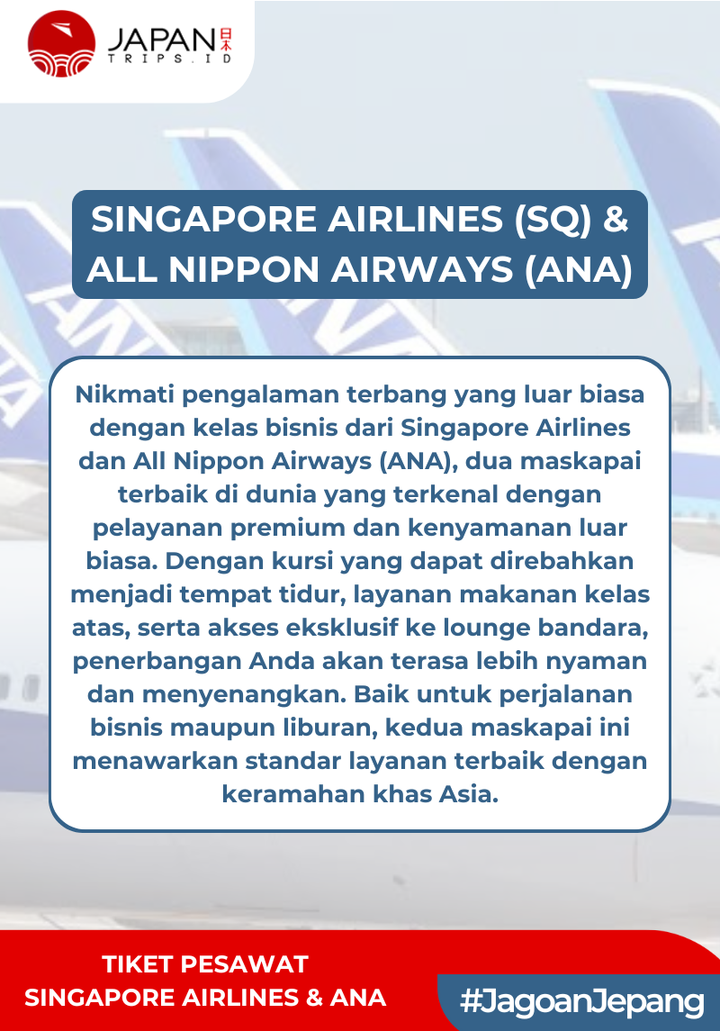 Tiket Pesawat Bisnis Singapore Airlines / All Nippon Airways | Business Class Flight Ticket SQ / ANA Semua Rute